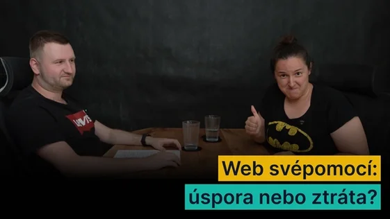 7. díl podcastu, web svépomocí: úspora nebo ztráta?